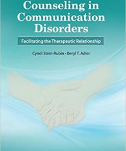 Counseling in Communication Disorders: Facilitating the Therapeutic Relationship 1st Edition PDF