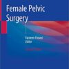 Female Pelvic Surgery 2nd ed. 2020 Edition PDF