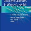 Gastrointestinal and Liver Disorders in Women’s Health: A Point of Care Clinical Guide 1st ed. 2019 Edition PDF