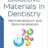 Bioactive Materials in Dentistry: Remineralization and Biomineralization PDF