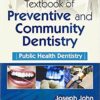 Textbook of Preventive and Community Dentistry: Public Health Dentistry PDF