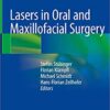 Lasers in Oral and Maxillofacial Surgery 1st ed. 2020 Edition PDF