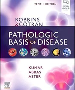 Robbins & Cotran Pathologic Basis of Disease 10th Edition PDF