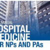 Mayo Clinic Hospital Medicine from Admission to Discharge: Inpatient Medicine for NPs & PAs 2020