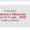 CCME Emergency Medicine & Acute Care: A Critical Appraisal Series 2020