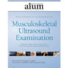 AIUM Practice Parameter for the Performance of a Musculoskeletal Ultrasound Examination: Step-by-Step Video Tutorial