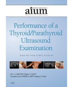 AIUM Thyroid/Parathyroid Guideline Video Tutorial