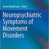 Neuropsychiatric Symptoms of Movement Disorders (Neuropsychiatric Symptoms of Neurological Disease) 2015th Edition PDF