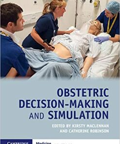 Obstetric Decision-Making and Simulation 1st Edition PDF