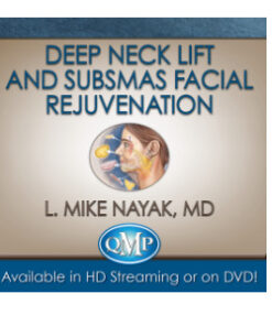 Deep Neck Lift and SubSMAS Facial Rejuvenation