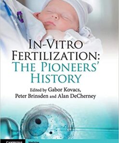 In-Vitro Fertilization: The Pioneers' History 1st Edition PDF