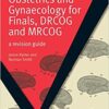 Obstetrics and Gynaecology for Finals, DRCOG and MRCOG: A Revision Guide (MasterPass) 1st Edition PDF