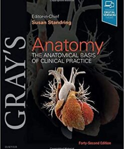 Gray's Anatomy: The Anatomical Basis of Clinical Practice 42nd Edition PDF