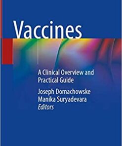 Vaccines: A Clinical Overview and Practical Guide 1st ed. 2021 Edition PDF