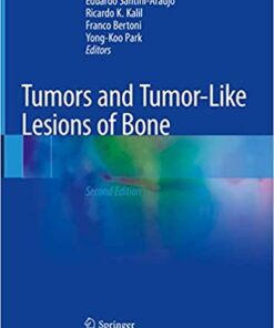 Tumors and Tumor-Like Lesions of Bone 2nd ed. 2020 Edition PDF