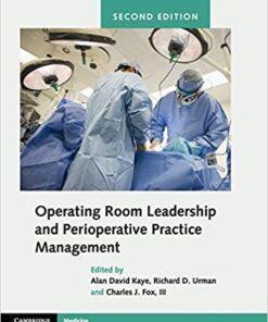 Operating Room Leadership and Perioperative Practice Management 2nd Edition PDF