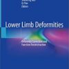 Lower Limb Deformities: Deformity Correction and Function Reconstruction 1st ed. 2020 Edition PDF