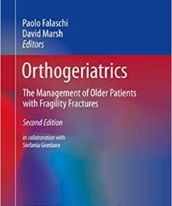 Orthogeriatrics: The Management of Older Patients with Fragility Fractures 2021 Edition PDF