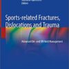 Sports-related Fractures, Dislocations and Trauma: Advanced On- and Off-field Management 1st ed. 2020 Edition PDF