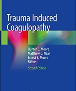 Trauma Induced Coagulopathy 2nd ed. 2021 Edition PDF