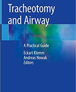 Tracheotomy and Airway: A Practical Guide 1st ed. 2020 Edition PDF