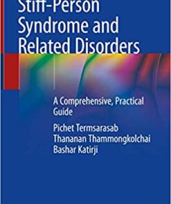 Stiff-Person Syndrome and Related Disorders: A Comprehensive, Practical Guide 1st ed. 2020 Edition PDF