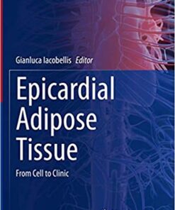 Epicardial Adipose Tissue: From Cell to Clinic 1st ed. 2020 Edition PDF