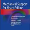 Mechanical Support for Heart Failure: Current Solutions and New Technologies 1st ed. 2020 Edition PDF