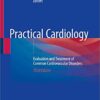 Practical Cardiology: Evaluation and Treatment of Common Cardiovascular Disorders 3rd ed. 2020 Edition PDF