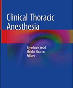 Clinical Thoracic Anesthesia 1st ed. 2020 Edition PDF