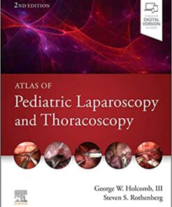 Atlas of Pediatric Laparoscopy and Thoracoscopy 2nd Edition PDF Original & Video