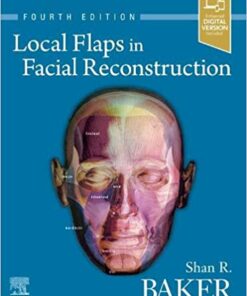 Local Flaps in Facial Reconstruction 4th Edition PDF & Video