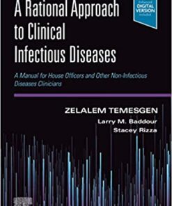 A Rational Approach to Clinical Infectious Diseases: A Manual for House Officers and Other Non-Infectious Diseases Clinicians 1st Edition PDF