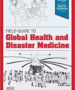 Field Guide to Global Health & Disaster Medicine 1st Edition PDF