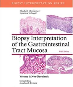 Biopsy Interpretation of the Gastrointestinal Tract Mucosa: Volume 1: Non-Neoplastic  3rd Edition PDF