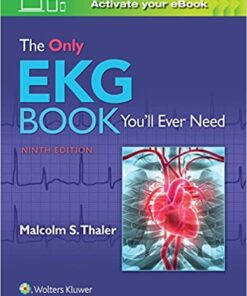 The Only EKG Book You'll Ever Need 9th Edition PDF