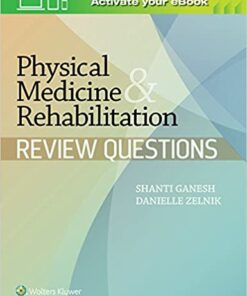 Physical Medicine & Rehabilitation Review Questions 1st Edition PDF