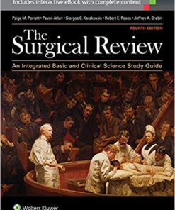 The Surgical Review: An Integrated Basic and Clinical Science Study Guide Fourth Edition PDF