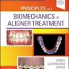 Principles and Biomechanics of Aligner Treatment 1st Edition PDF