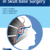 Vascular Challenges in Skull Base Surgery 1st Edition PDF & VIDEO