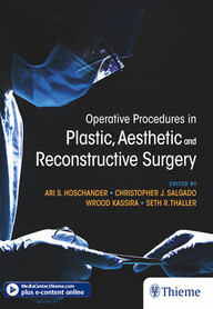 Operative Procedures in Plastic, Aesthetic and Reconstructive Surgery 1st Edition PDF