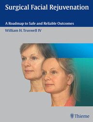 Surgical Facial Rejuvenation: A Roadmap to Safe and Reliable Outcomes 1st Edition PDF