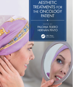 Aesthetic Treatments for the Oncology Patient 1st Edition PDF