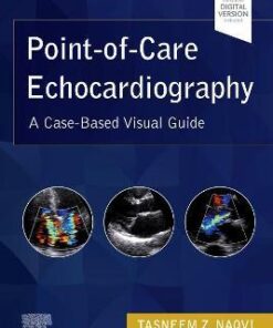 Point-of-Care Echocardiography: A Clinical Case-Based Visual Guide 1st Edition PDF