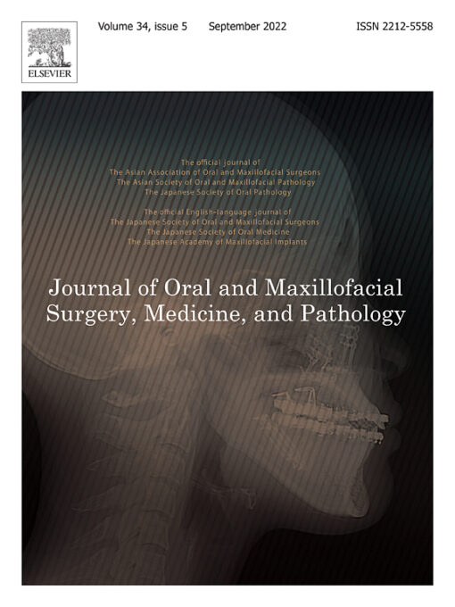 ​Journal of Oral and Maxillofacial Surgery, Medicine, and Pathology 2022 — Volume 34 PDF