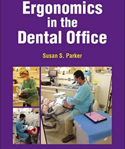 Ergonomics in the Dental Office 1st Edition PDF Original