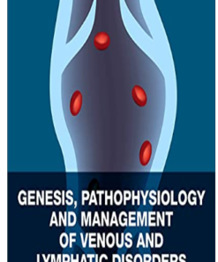 Genesis, Pathophysiology and Management of Venous and Lymphatic Disorders (Original PDF from Publisher)