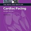 The Nuts and Bolts of Cardiac Pacing, 2nd Edition (Original PDF from Publisher)