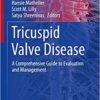 Tricuspid Valve Disease: A Comprehensive Guide to Evaluation and Management (Contemporary Cardiology) (Original PDF from Publisher)