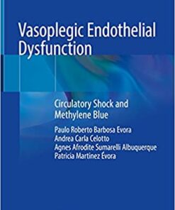 Vasoplegic Endothelial Dysfunction: Circulatory Shock and Methylene Blue (Original PDF from Publisher)